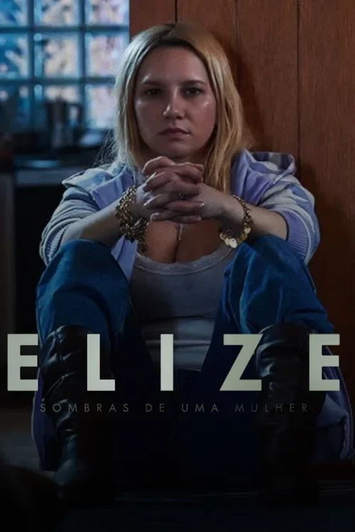 Elize: Bóng Tối Sau Người Phụ Nữ